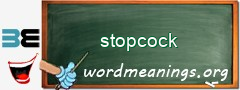 WordMeaning blackboard for stopcock